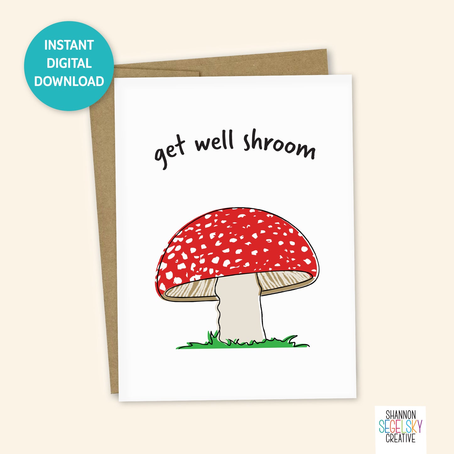 VegeCards® Get Well Shroom PRINTABLE Greeting Card - 5x7 (A7) - Instant Digital Download