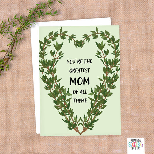 VegeCards® Greatest Mom of All Thyme Card