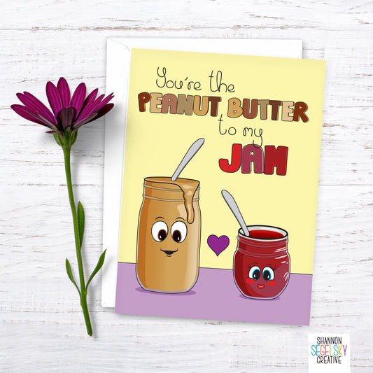 VegeCards® You're the Peanut Butter to my Jam Card