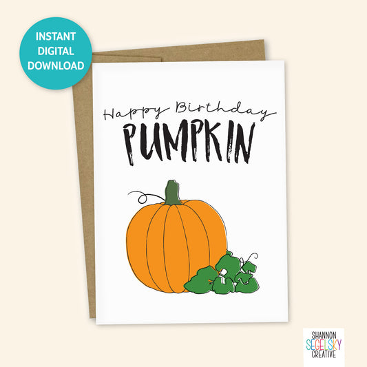 VegeCards™ Happy Birthday Pumpkin PRINTABLE Greeting Card - 5x7 (A7) - Instant Digital Download