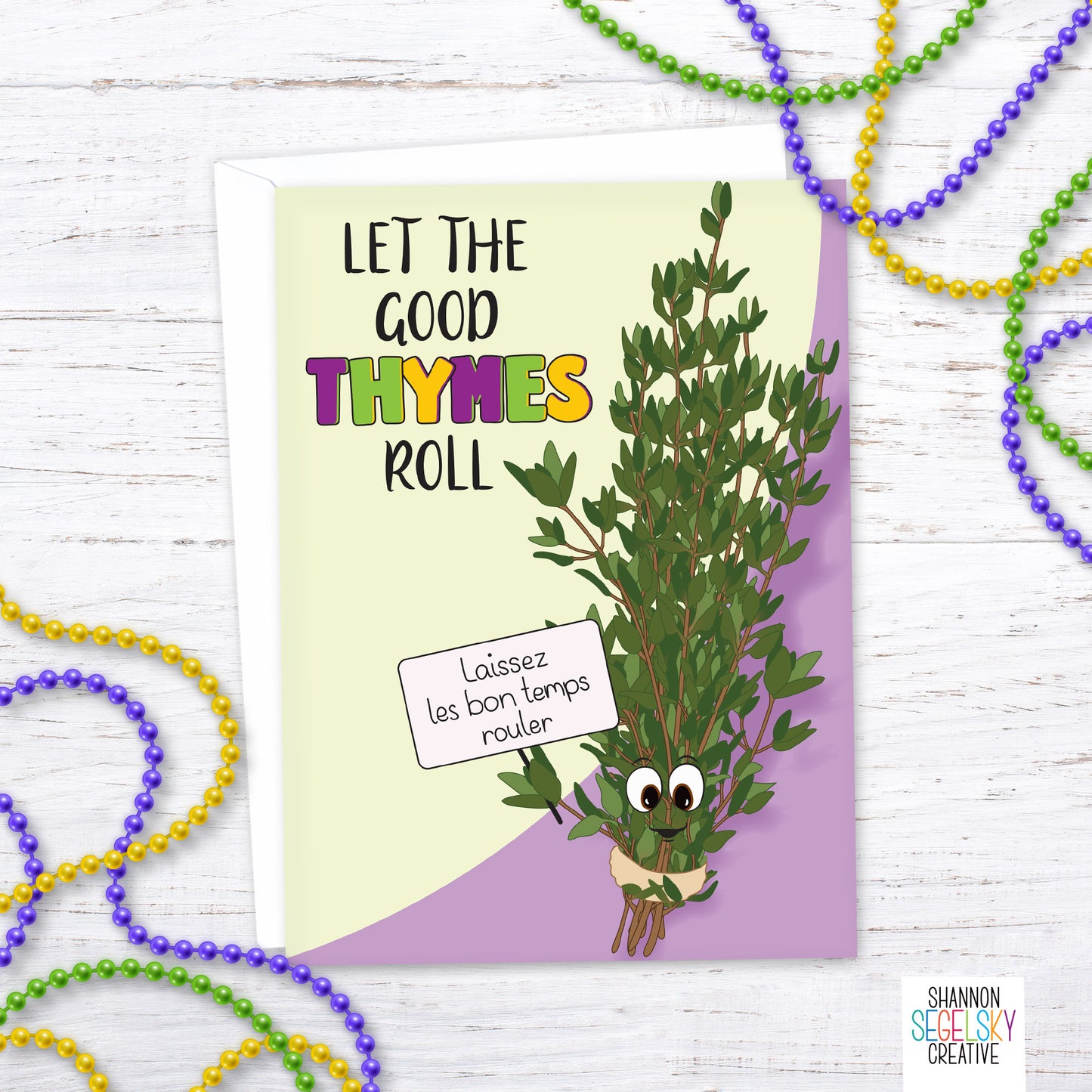 VegeCards™ Let the Good Thymes Roll - Mardi Gras Celebration Card