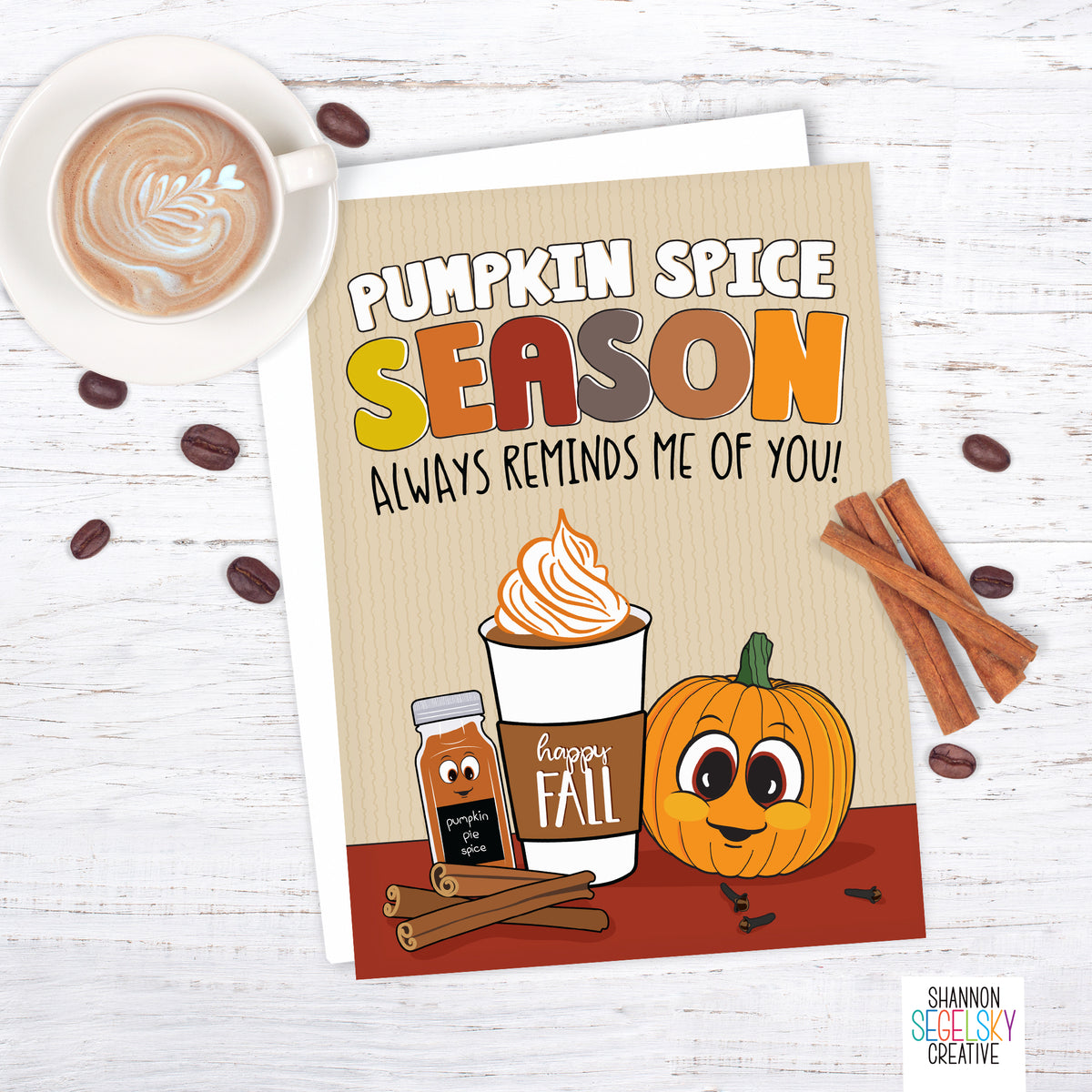 Pumpkin Spice Reminds Me Card